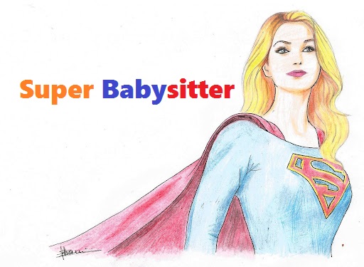 The qualities of a Super Babysitter