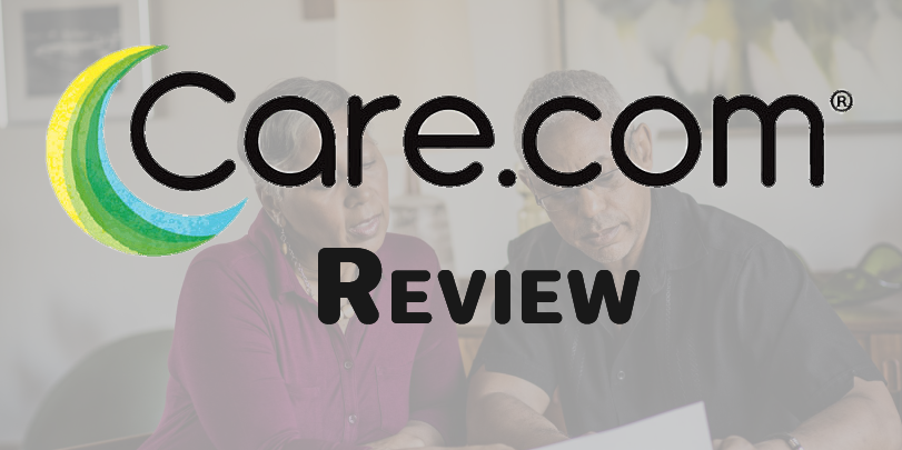 Care.com Review ( New ): 3 Pros and Cons of the Platform?